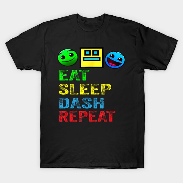 Eat Sleep Dash Repeat Video Game Geometry Video Gamer T-Shirt by Mitsue Kersting